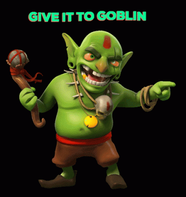 Give It To Goblin.gif